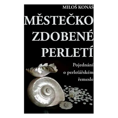 Městečko zdobené perletí