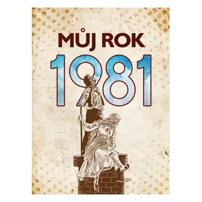 Můj rok 1981