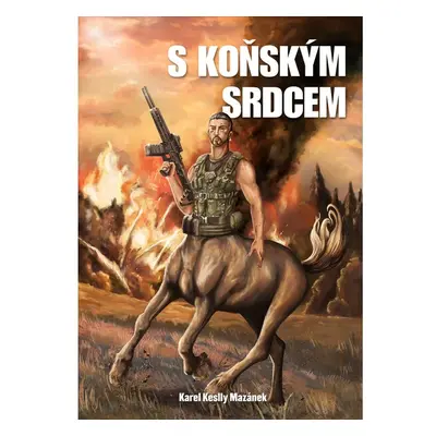 S koňským srdcem