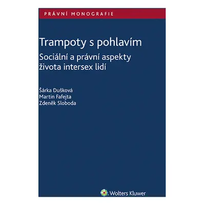 Trampoty s pohlavím. Sociální a právní aspekty života intersex lidí