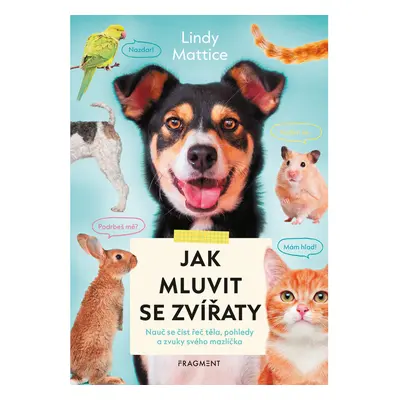 Jak mluvit se zvířaty