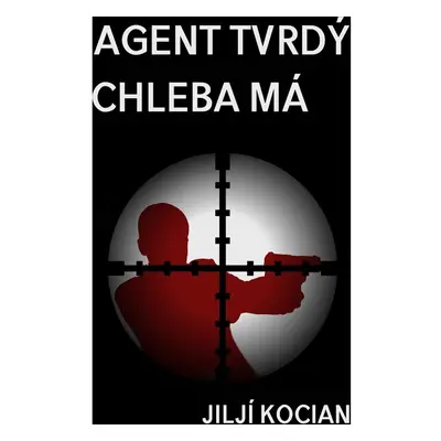 Agent tvrdý chleba má