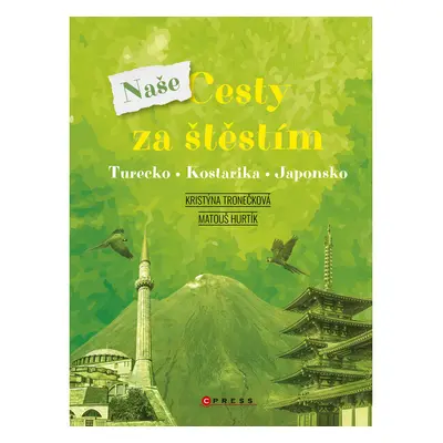 Naše cesty za štěstím