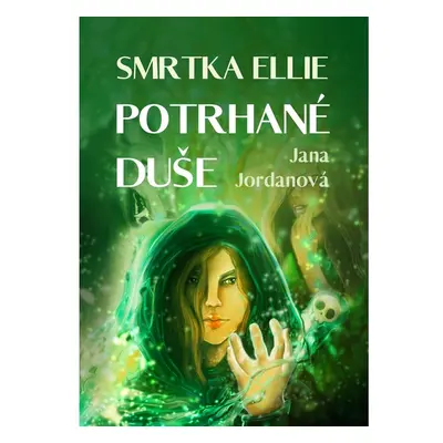 Smrtka Ellie: Potrhané duše