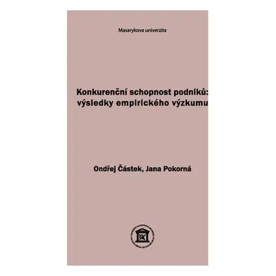 Konkurenční schopnost podniků: výsledky empirického výzkumu