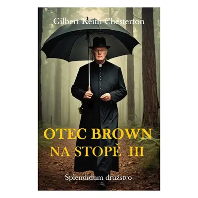 Otec Brown na stopě III