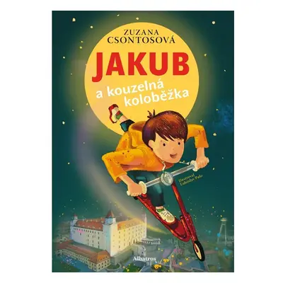 Jakub a kouzelná koloběžka