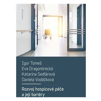 Rozvoj hospicové péče a její bariéry