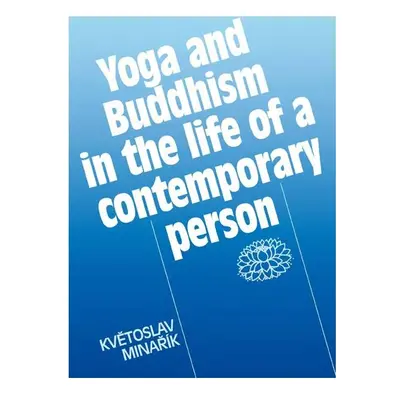 Yoga and Buddhism in the life of a contemporary person