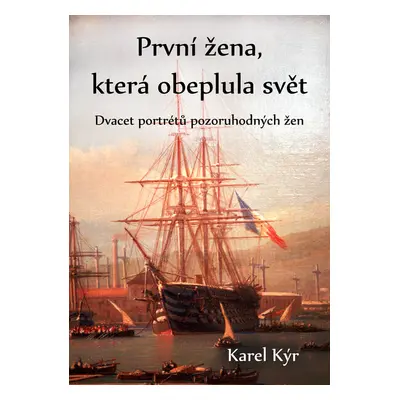 První žena, která obeplula svět