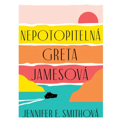 Nepotopitelná Greta Jamesová