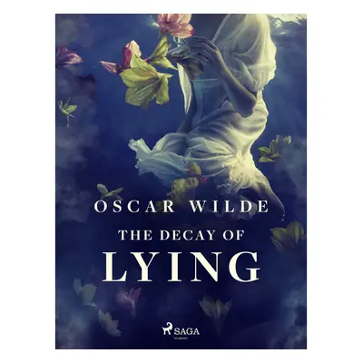 The Decay of Lying