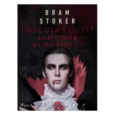 Dracula's Guest and Other Weird Stories