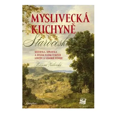 Myslivecká kuchyně staročeská