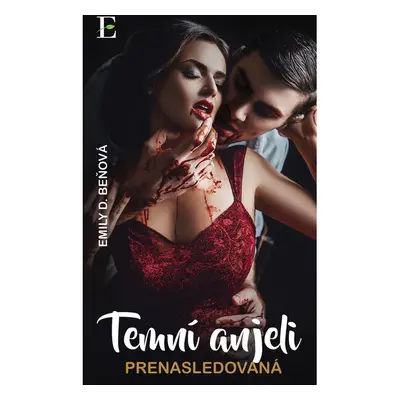 Temní anjeli - Prenasledovaná