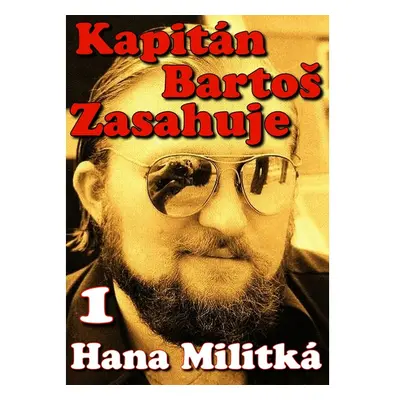 Kapitán Bartoš Zasahuje 1