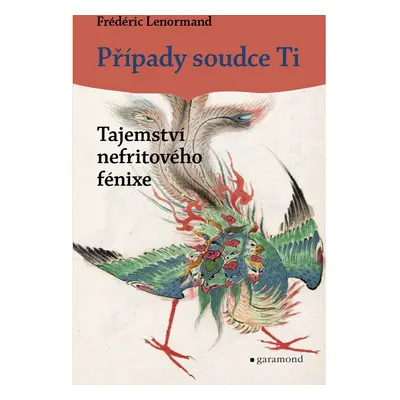 Případy soudce Ti - Tajemství nefritového fénixe