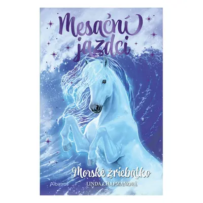 Mesační jazdci 4 - Morské žriebätko