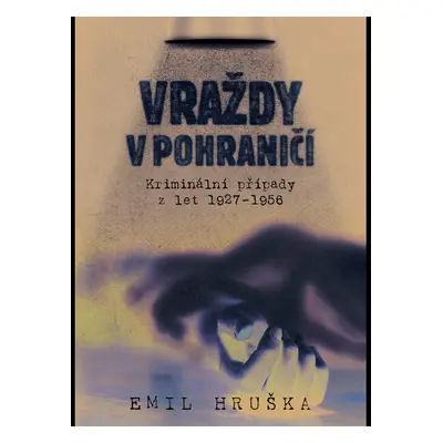 Vraždy v pohraničí