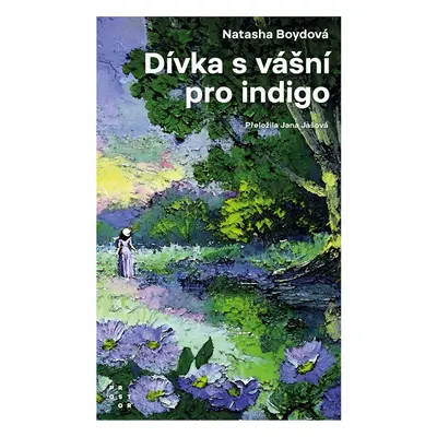 Dívka s vášní pro indigo