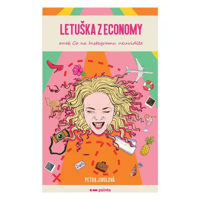 Letuška z economy aneb co na Instagramu neuvidíte