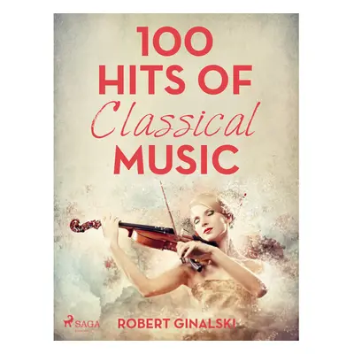 100 Hits of Classical Music