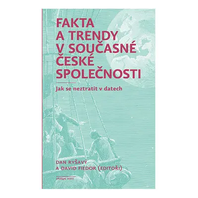 Fakta a trendy v současné české společnosti