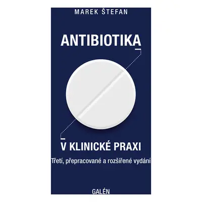 ANTIBIOTIKA V KLINICKÉ PRAXI