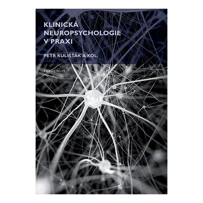 Klinická neuropsychologie v praxi