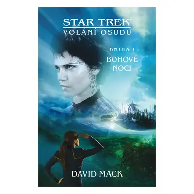 Star Trek: Volání osudu - Bohové noci