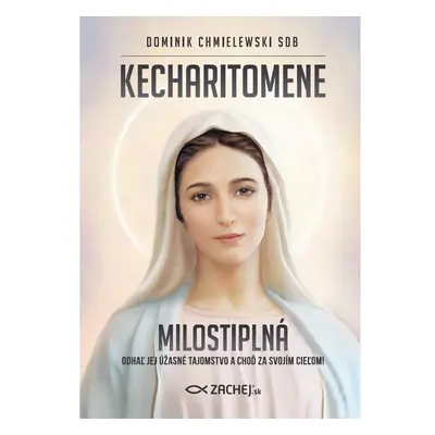 Kecharitomene - Milostiplná