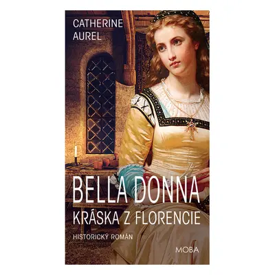 Bella Donna - Kráska z Florencie