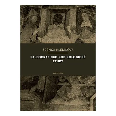 Paleograficko-kodikologické etudy