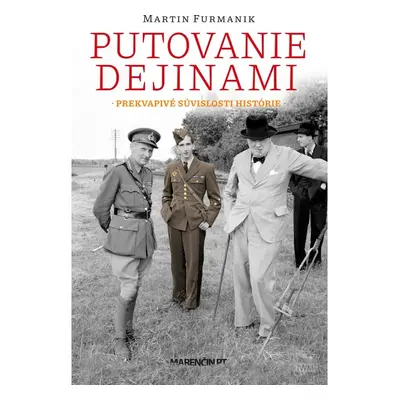 Putovanie dejinami|Prekvapivé súvislosti histórie