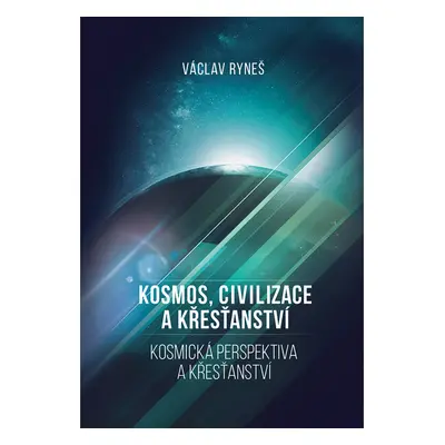 Kosmos, civilizace a křesťanství