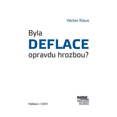 Byla deflace opravdu hrozbou?