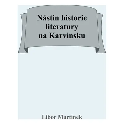 Nástin historie literatury na Karvinsku