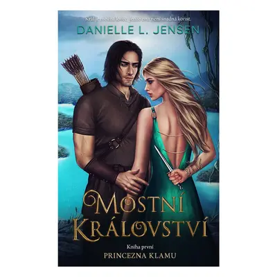 Mostní království 1: Princezna klamu