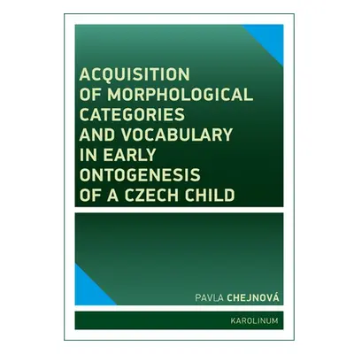 Acquisition of morphological categories and vocabulary in early ontogenesis of Czech child