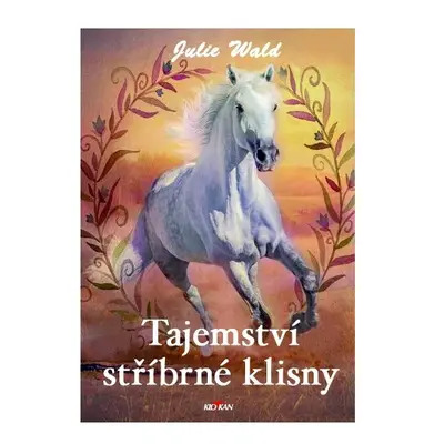 Tajemství stříbrné klisny