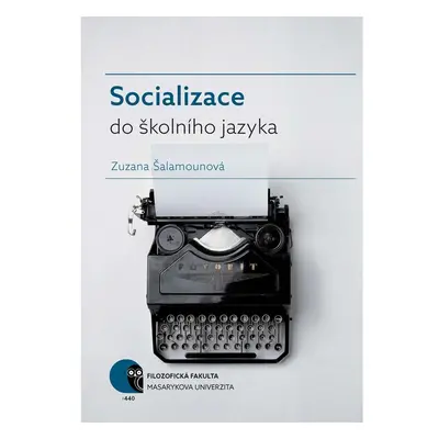 Socializace do školního jazyka