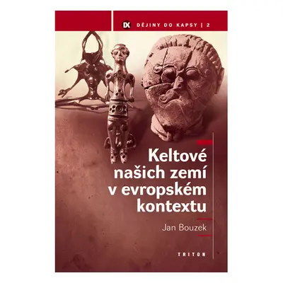 Keltové našich zemí v evropském kontextu