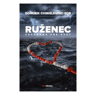 Ruženec - záchrana pre svet