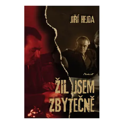 Žil jsem zbytečně