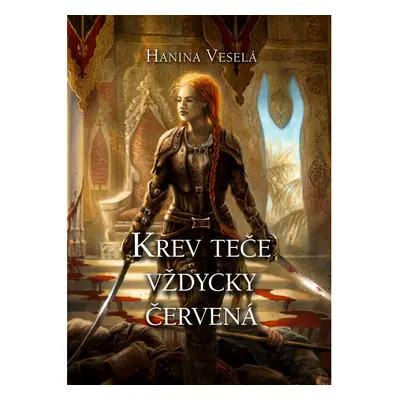 Krev teče vždycky červená