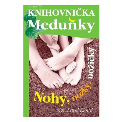 Nohy, nožky, nožičky