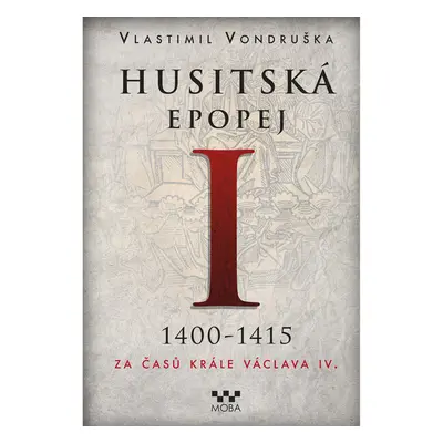 Husitská epopej I