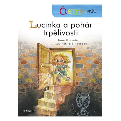 Čteme spolu - Lucinka a pohár trpělivosti