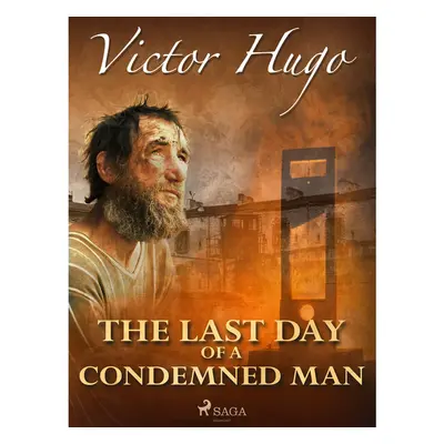 The Last Day of a Condemned Man