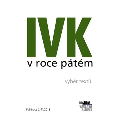 IVK v roce pátém